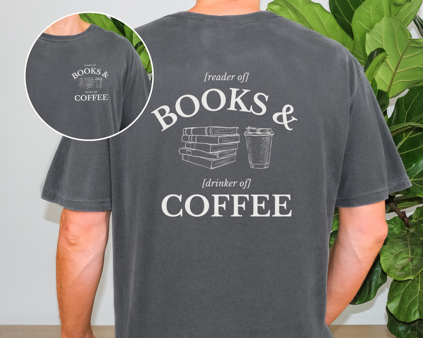 Books & Coffee Tee (Front & Back)