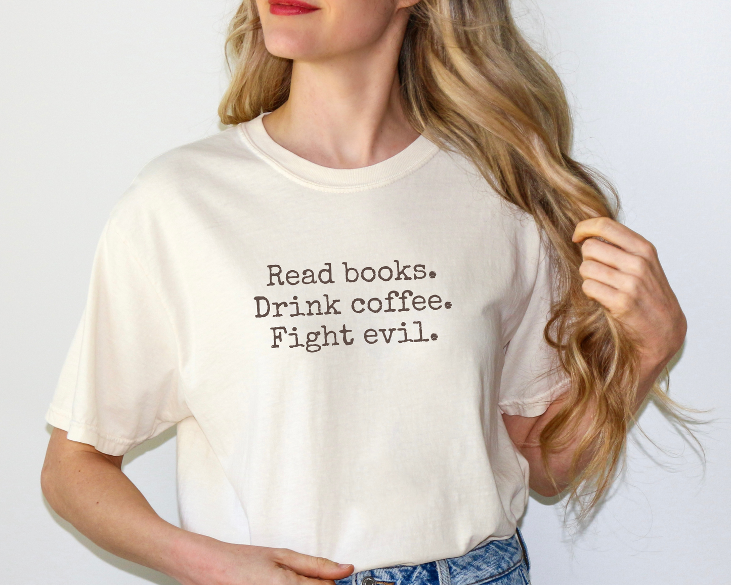 Read Books, Drink Coffee, Fight Evil Tee