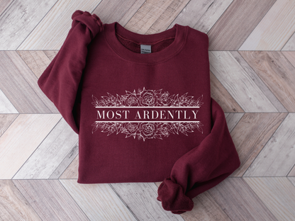 Most Ardently Crewneck Sweatshirt