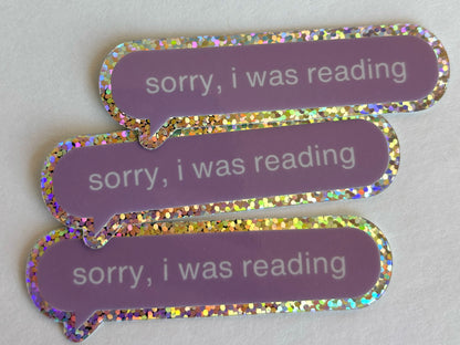 Sorry I Was Reading Glitter Sticker